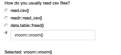 Testing `radioExtraApp()` with the same question about how you read CSVs. Now, if you type something in the other field, the corresponding radio button is automatically selected.